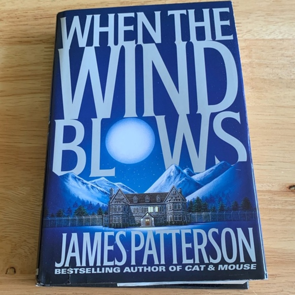 When the Wind Blows hardcover book by James Patterson